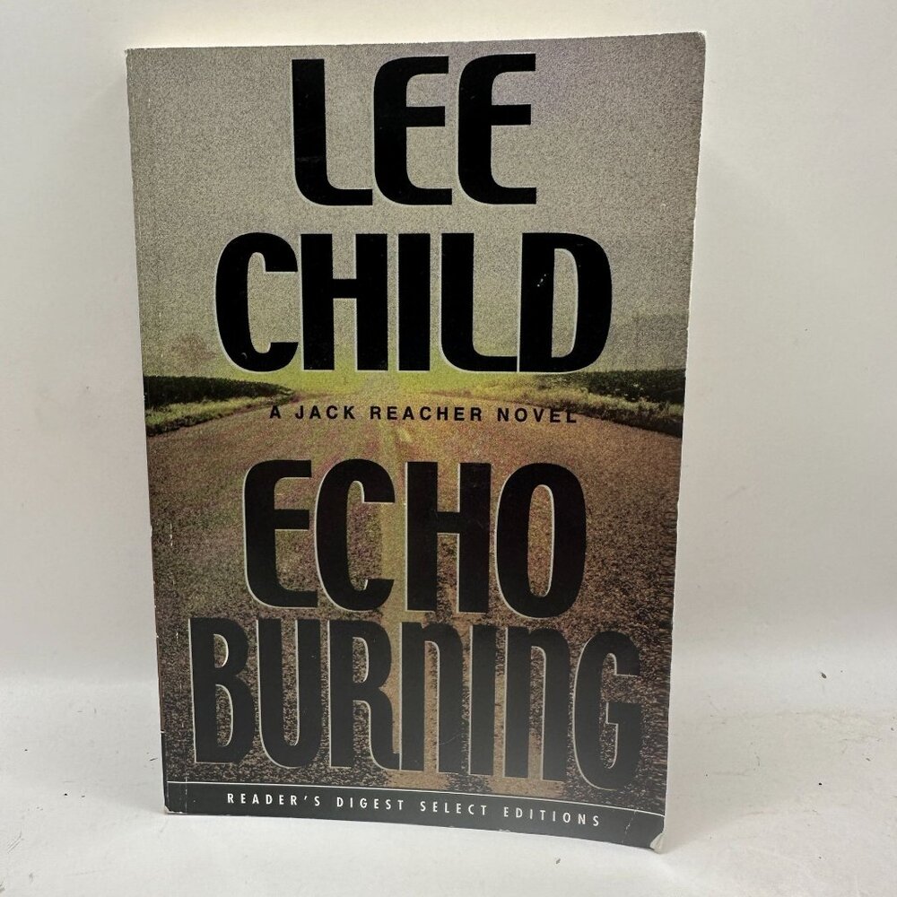 Lee Child Echo Burning Jack Reacher Novel Readers Digest Select Editions Paperba